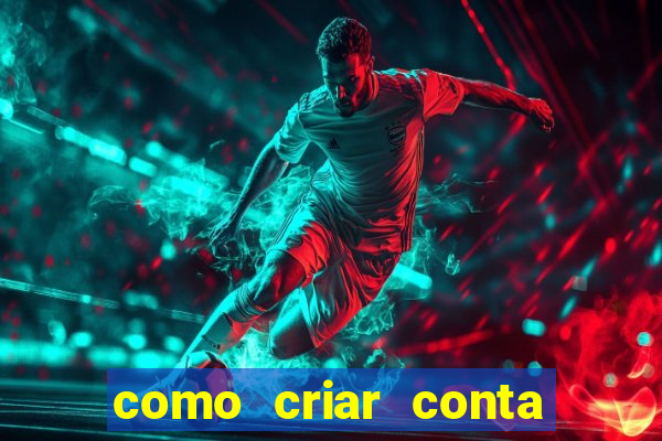 como criar conta nova em plataforma de jogos